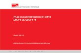 Kapazitätsbericht 2013/2014 - kus.uni-hamburg.de · Die Kapazitätsberechnungen für das Wintersemester 2013/2014 und das Sommersemester 2014 wur-den nach Befassung des Präsidiums