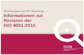 Neuerungen aus der Normung Informationen zur Revision der ... · Weiterleitung an ISO zur Abstimmung (75% Zustimmung erforderlich) Deutsche Fassung im Juni ´14 erwartet. März 2015: