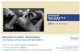 Mechanisches Verbinden - · PDF file08.01.1993 · Mastertitelformat bearbeiten Mechanisches Verbinden mit Fokus auf die neue DIN EN 1090-2 Prof. Dr.-Ing. habil. Natalie Stranghöner