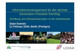 Informationsmanagement für die nächste Generation ...preagro.auf.uni-rostock.de/docs/S1_Goense.pdf · Mögliche Einsparungen mit PA Technologie No. Measure Saving on inputs (%)