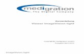 Viewer ImageVision light · Kurzanleitung medigration GmbH ImageVision light 5 2 Viewer ImageVision light Nach Einlegen der Patienten-CD öffnet sich der medigration ImageVision light