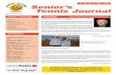 13. Jg. Nr. 2 / Dez. 2012 Senior’s Tennis Journal · M 80+ Gardnar Mulloy Cup: Adel Ismail, Claude Mory, Wilhelm Wi ld, Werner Linig (12. Rang von 13) 65. ITF Swiss Seniors Klosters,
