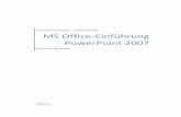Hochschule Furtwangen Fakultät Informatik MS Office ...webuser.hs-furtwangen.de/~mai/download/Brueckenkurs-Rechner/MS-Office... · 6 Brückenkurs MS Office PowerPoint 2007 HFU ‐