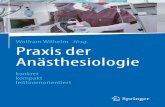 Wolfram Wilhelm Hrsg. Praxis der - download.e-bookshelf.de · verständlich geschrieben, mit kurzen Rückgriffen auf Anatomie, Physiologie oder Pharmako- logie, wo erforderlich –