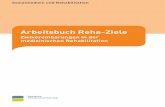 Arbeitsbuch Reha-Zieleforschung.deutsche-rentenversicherung.de/ForschPortalWeb/ressource?key... · Arbeitsbuch Reha-Ziele Zielvereinbarungen in der medizinischen Rehabilitation Sozialmedizin