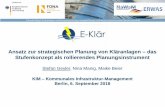 Ansatz zur strategischen Planung von Kläranlagen das ... · Geyler/Manig/Beier Stufenkonzept KIM Berlin, 6. September 2018 18 Auswahl von Technologien und Investitionsschritten,
