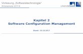 Kapitel 2 Software Configuration Management · SCM Funktionalitäten Verwaltet alle Komponenten eines Projekts in einem „Repository“ Keine redundanten Kopien Sicher Macht Unterschiede