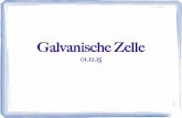 Galvanische Zelle - Projektlabor Forumservice.projektlabor.tu-berlin.de/wordpress/stefan/wp-content/uploads/... · 4 Voraussetzungen 1) räumliche Trennung von Oxidations- und Reduktionsvorgängen