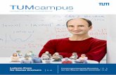 TUMcampus - The Entrepreneurial University - TUM · onale Exzellenz der TU München weiter stärken.« TUM-Präsident Herrmann sagte: »Dem Forschungsneubau mit dem 1,2-Gigahertz-Spektrometer