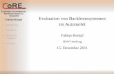 Evaluation von intelligenten Backbonesystemen im Fabian ...ubicomp/projekte/master11-12... · Evaluation von intelligenten Backbonesystemen im Automobil Fabian Kempf Motivation 1.