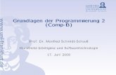 Grundlagen der Programmierung 2 (Comp-B) fileProgrammiersprache: Syntax Grundlagen der Programmierung 2 (Comp-B) - 2 - Akzeptiertes (und erfolgreiches) Vorgehen der Informatik: •