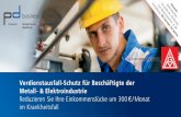 für Sie da. Wir sind - verdienstausfallschutz.pd-business.de · Den Verdienstausfall-Schutz für Beschäftigte der Metall- und Elektroindustrie und seine Vorteile ha-ben wir für