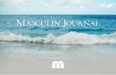SOMMER 2016 MASCULIN JOURNAL - Masculin Modekreis · MASON S U nantastbare Freiheit, Unabhängigkeit, Respekt für die Natur und verantwortungsvoller Umgang mit Energie- ressourcen: