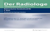 Der Radiologe - uniklinikum-saarland.de · CT-Angiographie Mit der Einführung der mehrzeiligen CT-Geräte in den 90er Jahren wurde es erst-mals möglich, größere Akquisitionsvo-lumina