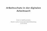 Arbeitsschutz in der digitalen Arbeitswelt - thueringen.de · Aktuelle Herausforderungen in Stichworten - 1 • Arbeit 4.0 Steuerung der Arbeitsprozesse durch Information und Kommunikation