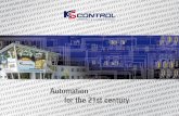 Automation for the 21st century - kssr.de · Unser Branchenfokus Mit einem einzigartig breiten Lösungsspektrum in den Bereichen industrielle Steuerung und Automa-tisierung sind wir