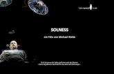 SOLNESS - basisfilm.de · Der Film „Solness“ ist ein Vexierspiel als Psycho-thriller. Er erzählt vom subtilen Rachefeldzug der 22jährigen Hilde Wrangel. Einer Frau, der durch