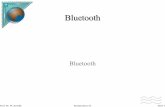 Bluetooth - einstein.informatik.uni-oldenburg.deeinstein.informatik.uni-oldenburg.de/.../rechnernetze/05ss/daten/RN2-Bluetooth.pdf · Prof. Dr. W. Kowalk Rechnernetze II Seite 2 Bluetooth