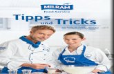 Tipps Tricks - milram-food-service.de · 2 3. Auf der Rückseite dieses Folders erfahren Sie, wie Sie . sich bewerben können. Kommen auch Sie ins Team! Werden Sie Teil unseres exklusiven