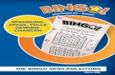 DIE BINGO SPIELANLEITUNG - lotterien.at · BINGO TIPPS Ihre Chance auf einen Supergewinn. Auf Wunsch erhalten Sie Ihren Bingo Schein mit 2, 3 oder 4 Tipps. Ziehung doch noch den Ring