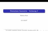 Elementare Geometrie Vorlesung 4 - math.uni-bielefeld.derost/eg/Vorlesung4.pdf · Der Schwerpunkt III Der Schwerpunkt wird meist geometrisch konstruiert. Man kann den Schwerpunkt