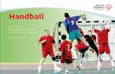 Handball-Sportregeln von Special Olympics Deutschland · 4 Die Sportart Handball 5 Handball ist ein Mannschafts-Sport. 2 Mannschaften spielen gegeneinander. Zu einer Handball-Mannschaft
