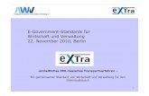 E-Government-Standards für Wirtschaft ... - extra-standard.de · E-Government-Standards für Wirtschaft und Verwaltung 22. November 2010, Berlin 1-einheitliches XML-basiertes Transportverfahren