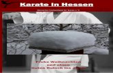 Karate in Hessen · Karate in Hessen Seite 3 Liebe Leserin, Lieber Leser, in 2012 haben wir durch die Ausrichtung bzw. Veranstaltung des Internationalen Neko Cup und der German Open