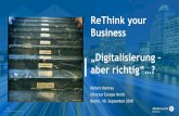 ReThink your Business Digitalisierung aber richtig“…? · 2 . Robert.Kamrau@alcatel-lucent.com . Bis 2020 sollten die öffentlichen Verwaltungen und Einrichtungen der Europäischen