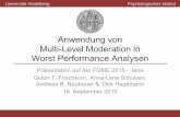 Anwendung von Multi-Level Moderation in Worst Performance ... · Universität Heidelberg Psychologisches Institut Was ist die Worst Performance Rule? „On multitrial cognitive tasks,