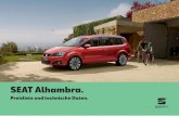 SEAT Alhambra. · Automatische Distanzregelung ACC bis 210 km/h Fernlichtassistent Außenantennenanbindung im Ablagefach der Mittelarmlehne Digitaler Radioempfang DAB+ Full Link MirrorLinkTM