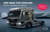 DER MAN TGX EVOLION. · Motor/Getriebe Leistungsstarker Common-Rail-Diesel mit 510 PS / 375 kW und 2.600 Nm MAN TipMatic ® 12+2 mit abkoppelbarem Retarder, Idle Speed Driving, SmartShifting,