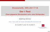 Biostatistik, WS 2017/18 - staff.uni-mainz.de · Die t-Statistik ist jedoch mit s an Stelle von ˙deﬁniert (und nicht normalverteilt), die Approximation mit der Normalverteilung