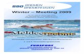 Winter – Meeting 2009 - TV Jahn Wolfsburg Schwimmen · Winter – Meeting 2009 Liebe Aktive, Trainer, Betreuer und Besucher, ich begrüße Euch/Sie recht herzlich in Namen der SSG