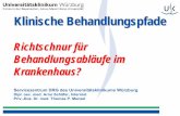 Klinische Behandlungspfade - MBS-Purgator: Startseite · • „multidisciplinary plan of best clinical practice for specified groups of patients with a particular diagnosis“ "Quo
