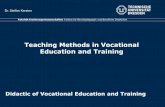 Teaching Methods in Vocational Education and Trainingkersten/BIT/presentation teaching methods.pdf · production expedient division of labour, coordination of research, rationalization