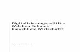 Digitalisierungspolitik – Welchen Rahmen braucht die ... · Wolf Matthias Mang Präsident Vereinigung der hessischen Unternehmerverbände (VhU) e. V. Dirk Pollert Hauptgeschäftsführer