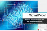Michael Plöderl · •Fachbereich Neurologie KUK Neuromed Campus 3. TREY research Herausforderungen im Gesundheitswesen sind: •Demografische und epidemiologische Entwicklung der