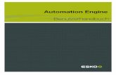 Automation Engine Benutzerhandbuch - Eskodocs.esko.com/docs/de-de/automationengine/12/userguide/pdf/ae12_User... · werden kann. Das bedeutet, dass ein Gerät den Automation Engine