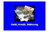 Geld, Kredit, Währung - Uni Trier: Willkommen · Prof. Dr. Christian Bauer Geld, Kredit, Währung WS 2009/10 Zinsen: Der zentrale Preis auf Finanzmärkten Entgelt für temporale