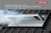 VELUX Rauch- und Wärmeabzugs-Anlagen (RWA) · Das VELUX RWA-System für Sicherheit und gutes Raumklima 4 – 5 Rauchabzugsfenster 6 – 7 mit CE-Zeichen, entsprechend DIN EN 12101-2,