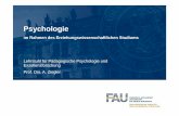 201516 Einf hrung Psychologie - psycho.ewf.uni-erlangen.de · Differential-psychologische Aspekte des Lernens und Lehrens Sozialpsychologische Aspekte des Lernens und Lehrens Entwicklung