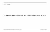 Citrix Receiver für Windows 4 - docs.citrix.com¼r... · • Aktualisieren Sie Ihre Webinterface-Site mit Citrix Receiver für Windows und schließen Sie die Konfiguration ab, wie