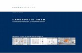 LAVESPREIS 2018 - lavesstiftung.de · Der Lavespreis steht jedes Jahr aufs Neue für herausragende Arbeiten von Stu-dierenden, ganz unterschiedliche Aufgabenstellungen und eine noch