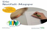 Die Notfall-Mappe - saarland.de · Herausgegeben vom Saarländischen Ministerium für Soziales, Gesundheit, Frauen und Familie –  Sie enthält alle wichtigen Informationen,