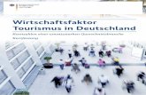 Wirtschaftsfaktor Tourismus in Deutschland – Kurzfassung · 2 Eine wesentliche Voraussetzung für eine strategisch ausge-richtete und zukunftsorientierte Tourismuspolitik des Bun-des