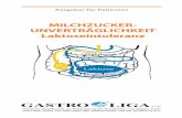 MILCHZUCKER- UNVERTRÄGLICHKEIT Laktoseintoleranz · MILCHZUCKER-UNVERTRÄGLICHKEIT Laktoseintoleranz Ratgeber für Patienten Deutsche Gesellschaft zur Bekämpfung der Krankheiten