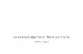 Die Facebook Algorithmen: Nackt und in Farbe · Page Like Reaction Comment Share Tag Click Message Signalstärke1 Daten von Anderen Daten von Dir Aﬃnity Weight 14 1Hypothetische
