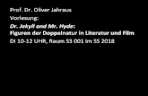 Dr. Jekyll$and$Mr.$Hyde ... · PDF fileEinführung & • Keine&MoEvgeschichte,&sondern&Grundlagentheorie& • AbstrakEonsgewinn&vs.&IdenEﬁkaonsgewinn& (technisch&lesen)& • Deformaon&professionell&