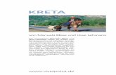 KRETA - ullmannmedien · »Kreta ist nicht Griechenland, Kreta ist ein eigener Kontinent.« Jedenfalls behaupten das die Festlandsgriechen und besonders die Athener. Die Kreter widersprechen